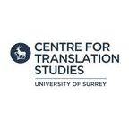 Centre for Translation Studies The University of Surrey