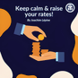 Keep clam and raise your rates.png